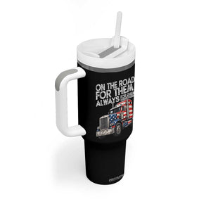 Truck Driver American Flag Tumbler With Handle On The Road For Them Always For Them Trucker Life TS14 Print Your Wear