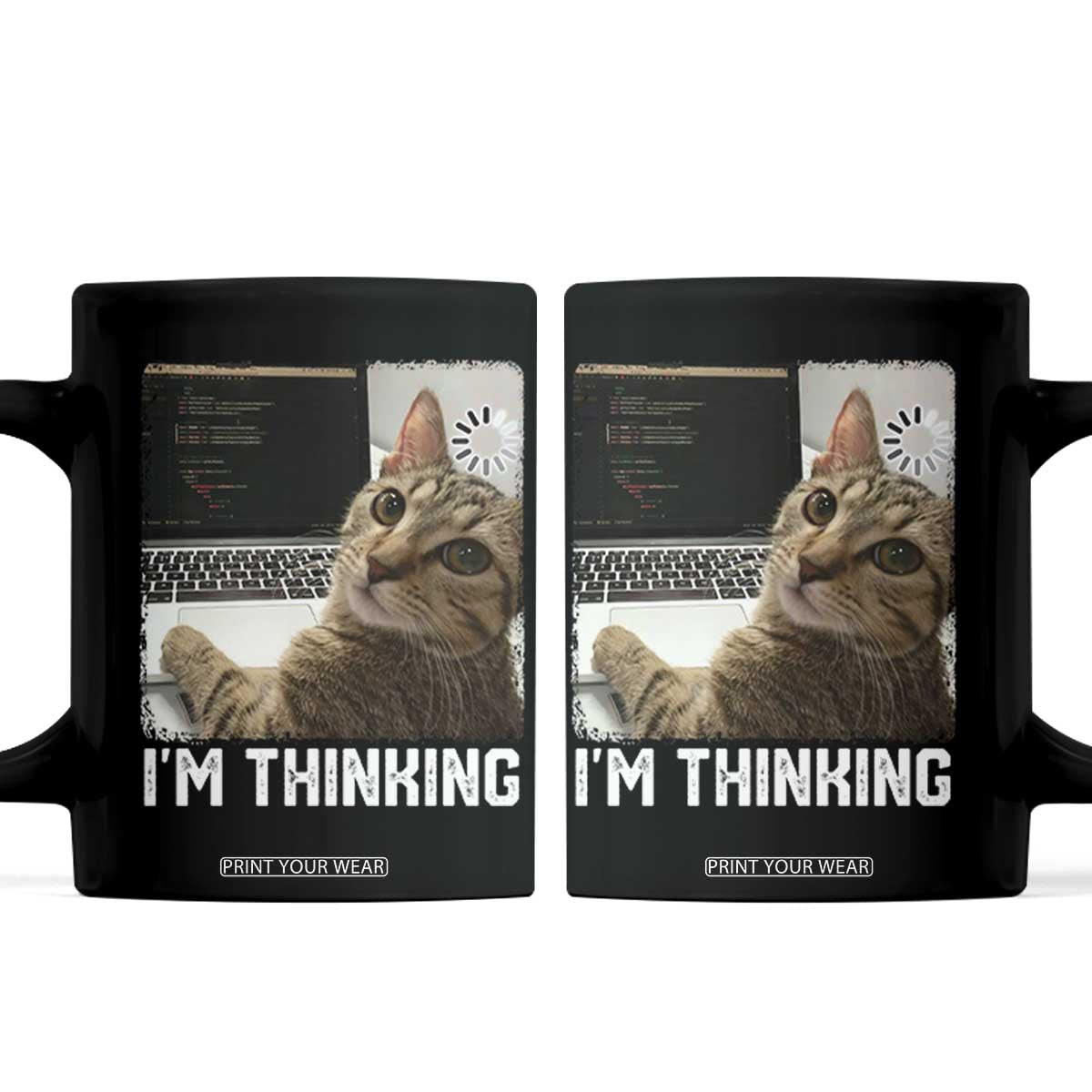Tech Support Cat Coffee Mug I'm Thinking Funny Computer Engineer Coding Kitty TS14 Black Print Your Wear