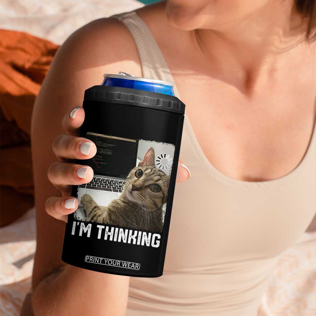 Tech Support Cat 4 in 1 Can Cooler Tumbler I'm Thinking Funny Computer Engineer Coding Kitty TS14 Print Your Wear