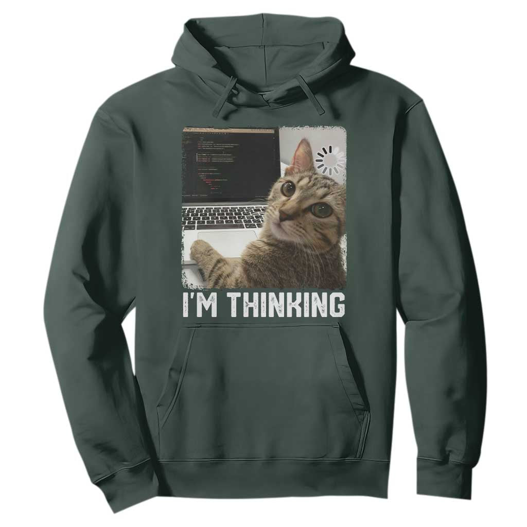 Tech Support Cat Hoodie I'm Thinking Funny Computer Engineer Coding Kitty TS14 Dark Forest Green Print Your Wear