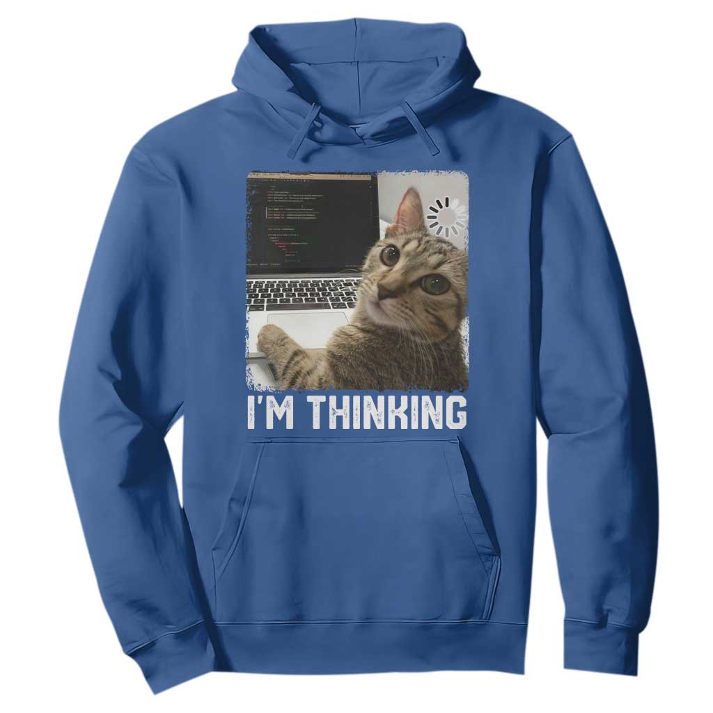 Tech Support Cat Hoodie I'm Thinking Funny Computer Engineer Coding Kitty TS14 Royal Blue Print Your Wear
