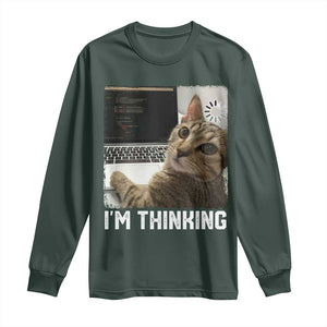 Tech Support Cat Long Sleeve Shirt I'm Thinking Funny Computer Engineer Coding Kitty TS14 Dark Forest Green Print Your Wear