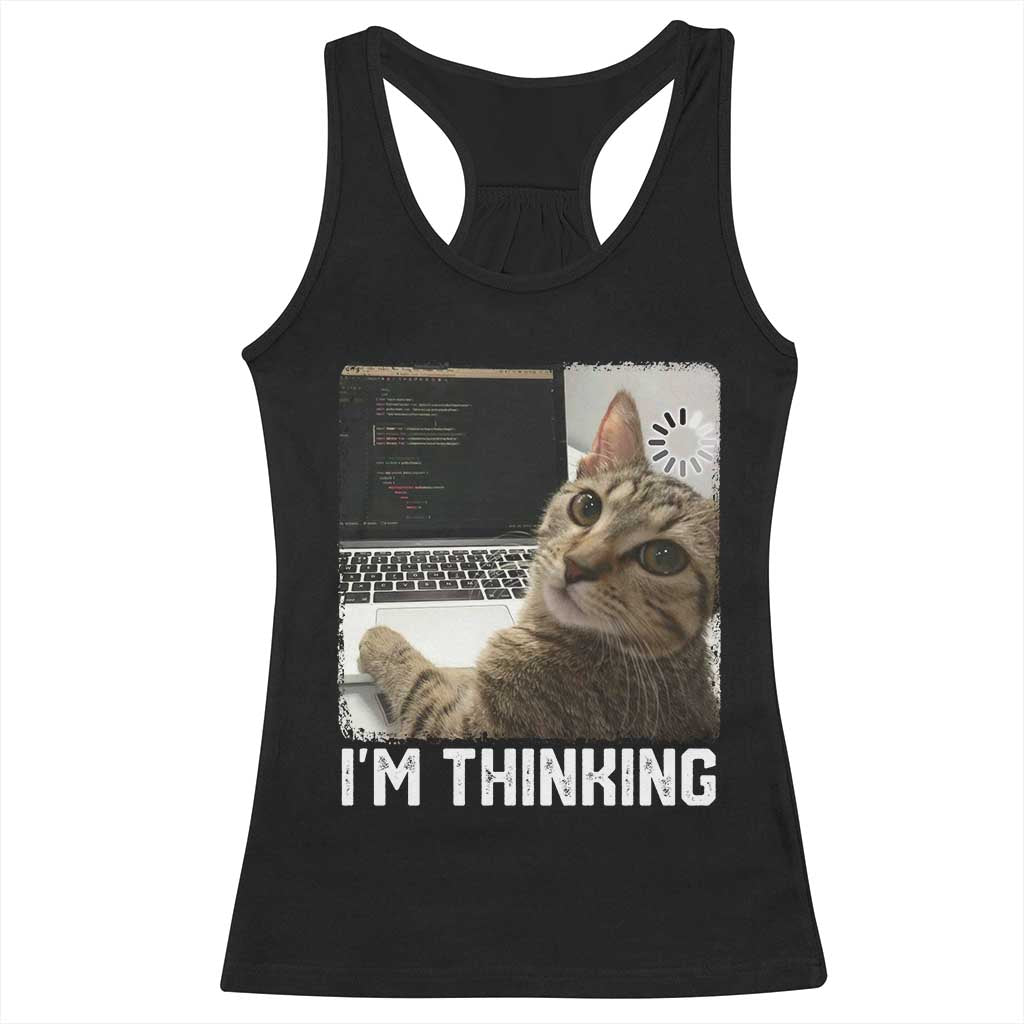 Tech Support Cat Racerback Tank Top I'm Thinking Funny Computer Engineer Coding Kitty TS14 Black Print Your Wear
