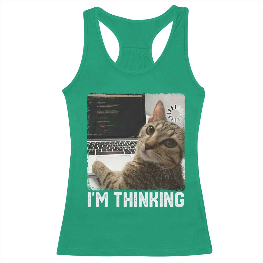 Tech Support Cat Racerback Tank Top I'm Thinking Funny Computer Engineer Coding Kitty TS14 Irish Green Print Your Wear
