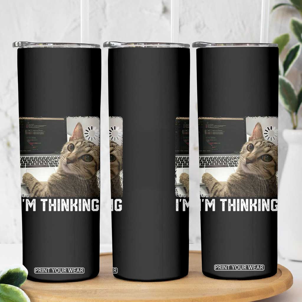 Tech Support Cat Skinny Tumbler I'm Thinking Funny Computer Engineer Coding Kitty TS14 Print Your Wear