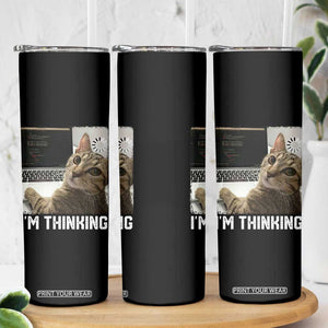 Tech Support Cat Skinny Tumbler I'm Thinking Funny Computer Engineer Coding Kitty TS14 Print Your Wear