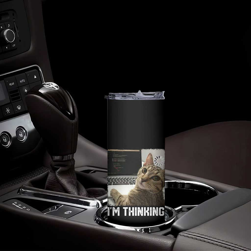 Tech Support Cat Skinny Tumbler I'm Thinking Funny Computer Engineer Coding Kitty TS14 Print Your Wear