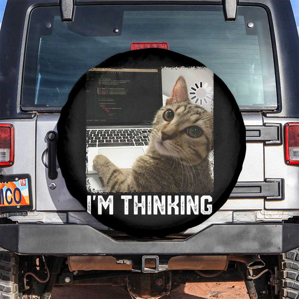 Tech Support Cat Spare Tire Cover I'm Thinking Funny Computer Engineer Coding Kitty TS14 No hole Black Print Your Wear