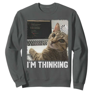 Tech Support Cat Sweatshirt I'm Thinking Funny Computer Engineer Coding Kitty TS14 Dark Heather Print Your Wear