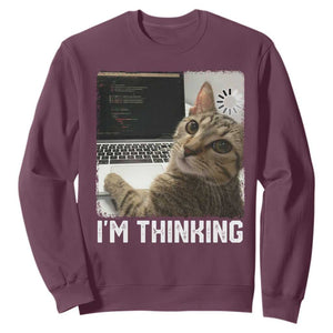 Tech Support Cat Sweatshirt I'm Thinking Funny Computer Engineer Coding Kitty TS14 Maroon Print Your Wear