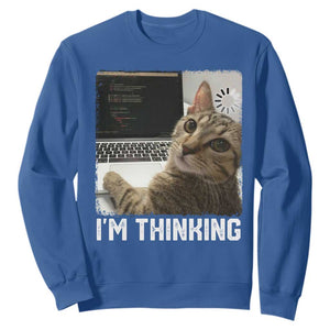 Tech Support Cat Sweatshirt I'm Thinking Funny Computer Engineer Coding Kitty TS14 Royal Blue Print Your Wear