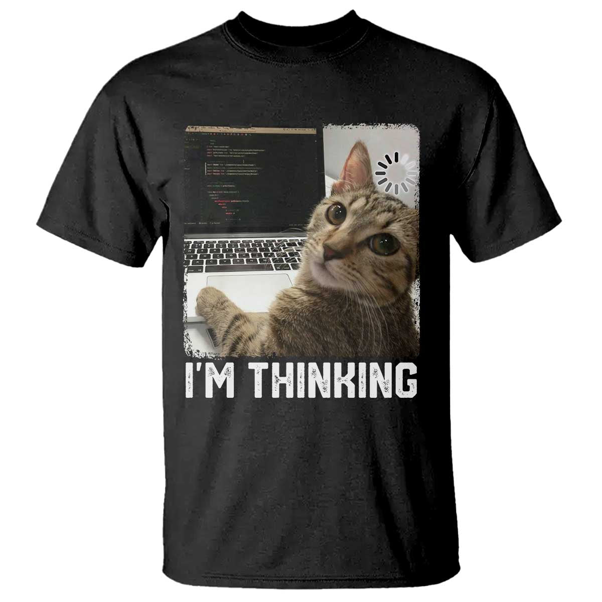 Tech Support Cat T Shirt I'm Thinking Funny Computer Engineer Coding Kitty TS14 Black Print Your Wear