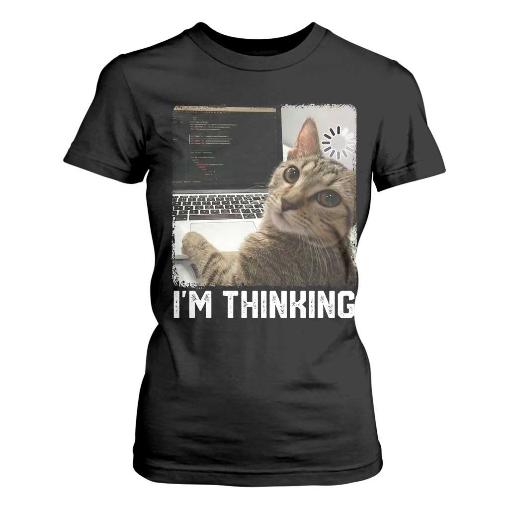 Tech Support Cat T Shirt For Women I'm Thinking Funny Computer Engineer Coding Kitty TS14 Black Print Your Wear