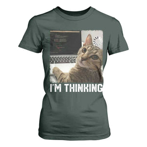 Tech Support Cat T Shirt For Women I'm Thinking Funny Computer Engineer Coding Kitty TS14 Dark Forest Green Print Your Wear