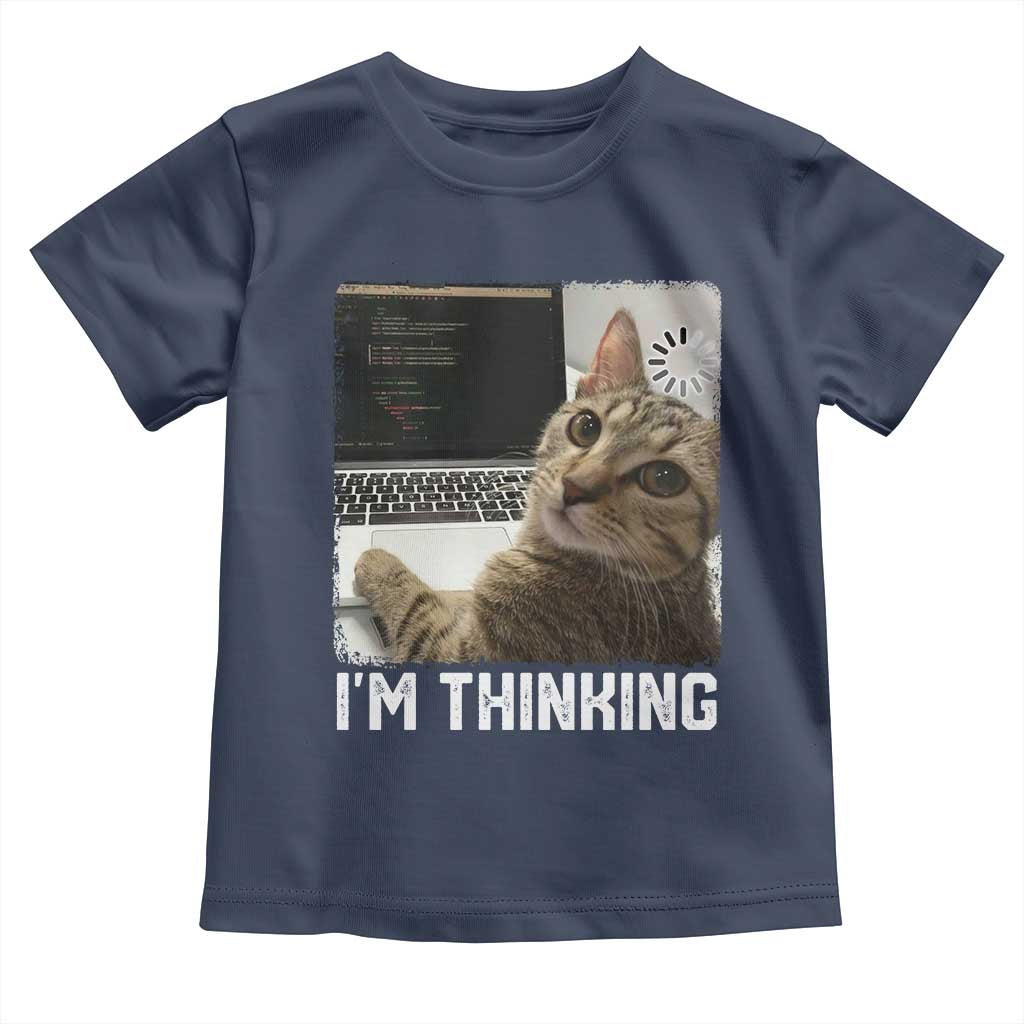 Tech Support Cat Toddler T Shirt I'm Thinking Funny Computer Engineer Coding Kitty TS14 Navy Print Your Wear