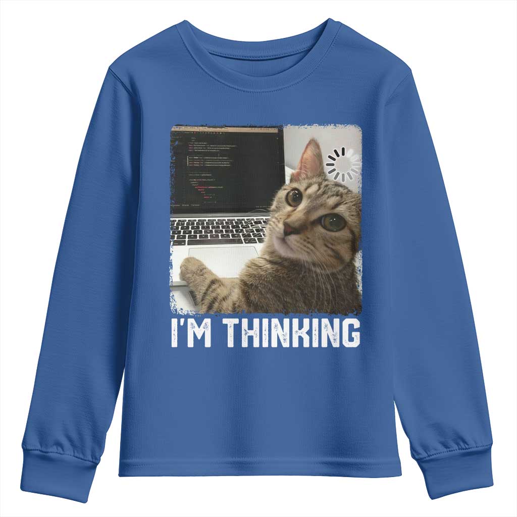 Tech Support Cat Youth Sweatshirt I'm Thinking Funny Computer Engineer Coding Kitty TS14 Royal Blue Print Your Wear