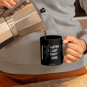 Funny Introvert Cat Coffee Mug I Listen I Just Don't Care Sarcastic Kitty Lover TS14 Print Your Wear
