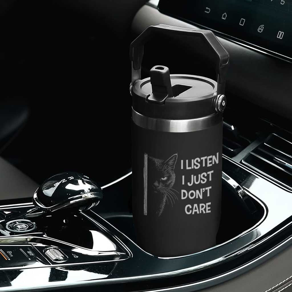 Funny Introvert Cat Flip Straw Tumbler I Listen I Just Don't Care Sarcastic Kitty Lover TS14 Print Your Wear