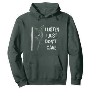 Funny Introvert Cat Hoodie I Listen I Just Don't Care Sarcastic Kitty Lover TS14 Dark Forest Green Print Your Wear