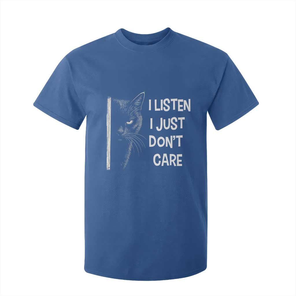 Funny Introvert Cat T Shirt For Kid I Listen I Just Don't Care Sarcastic Kitty Lover TS14 Royal Blue Print Your Wear