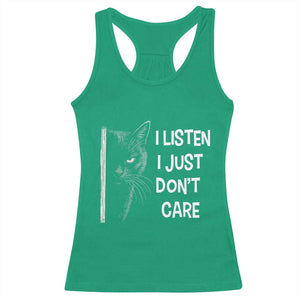 Funny Introvert Cat Racerback Tank Top I Listen I Just Don't Care Sarcastic Kitty Lover TS14 Irish Green Print Your Wear