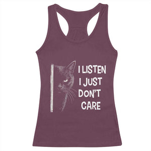 Funny Introvert Cat Racerback Tank Top I Listen I Just Don't Care Sarcastic Kitty Lover TS14 Maroon Print Your Wear