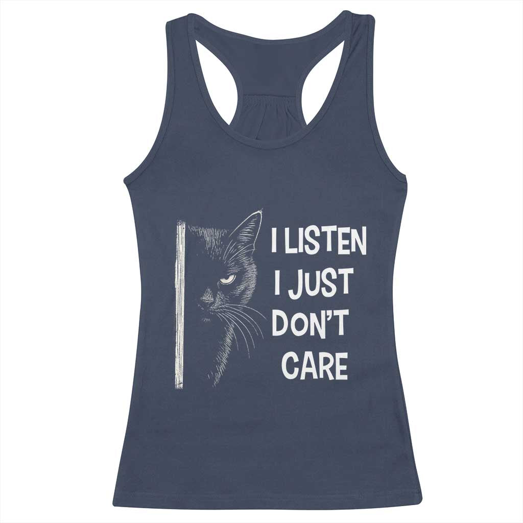 Funny Introvert Cat Racerback Tank Top I Listen I Just Don't Care Sarcastic Kitty Lover TS14 Navy Print Your Wear