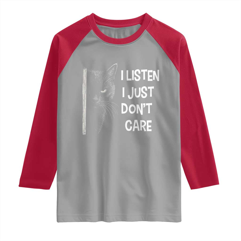 Funny Introvert Cat Raglan Shirt I Listen I Just Don't Care Sarcastic Kitty Lover TS14 Sport Gray Red Print Your Wear