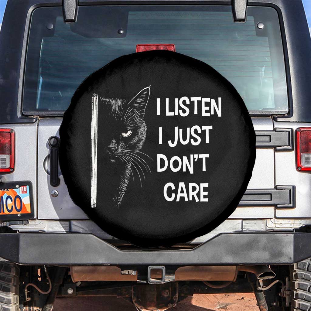 Funny Introvert Cat Spare Tire Cover I Listen I Just Don't Care Sarcastic Kitty Lover TS14 No hole Black Print Your Wear