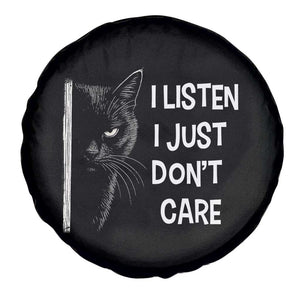 Funny Introvert Cat Spare Tire Cover I Listen I Just Don't Care Sarcastic Kitty Lover TS14 Print Your Wear
