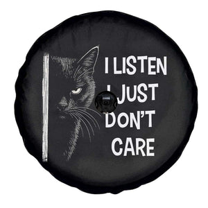 Funny Introvert Cat Spare Tire Cover I Listen I Just Don't Care Sarcastic Kitty Lover TS14 Print Your Wear
