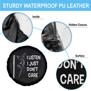Funny Introvert Cat Spare Tire Cover I Listen I Just Don't Care Sarcastic Kitty Lover TS14 Print Your Wear