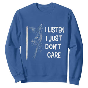 Funny Introvert Cat Sweatshirt I Listen I Just Don't Care Sarcastic Kitty Lover TS14 Royal Blue Print Your Wear