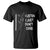 Funny Introvert Cat T Shirt I Listen I Just Don't Care Sarcastic Kitty Lover TS14 Black Print Your Wear