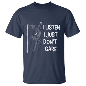 Funny Introvert Cat T Shirt I Listen I Just Don't Care Sarcastic Kitty Lover TS14 Navy Print Your Wear