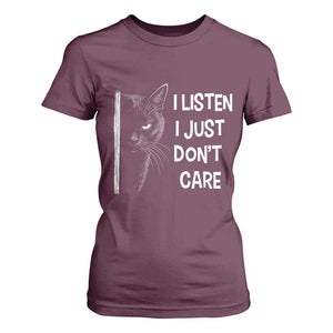 Funny Introvert Cat T Shirt For Women I Listen I Just Don't Care Sarcastic Kitty Lover TS14 Maroon Print Your Wear