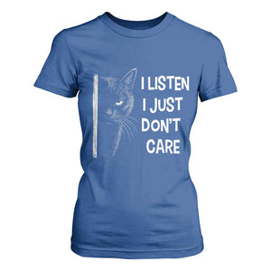 Funny Introvert Cat T Shirt For Women I Listen I Just Don't Care Sarcastic Kitty Lover TS14 Royal Blue Print Your Wear