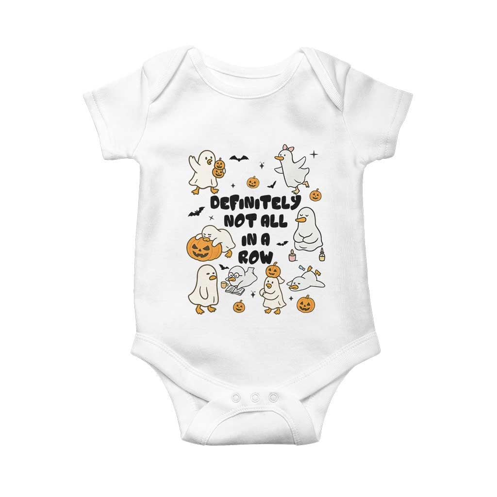 Funny Duck Ghost Halloween Baby Onesie Most Definitely Not All In A Row TS14 White Print Your Wear