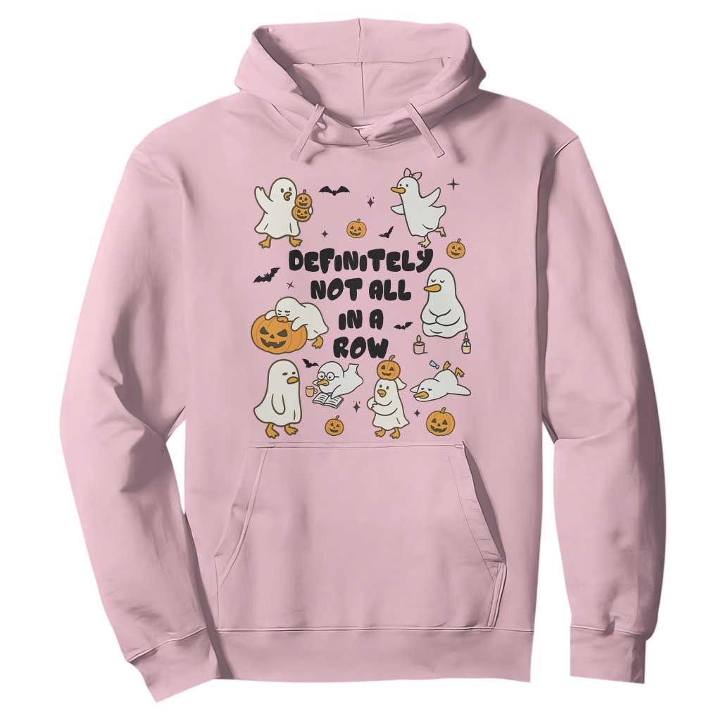 Funny Duck Ghost Halloween Hoodie Most Definitely Not All In A Row TS14 Light Pink Print Your Wear