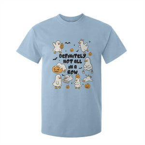 Funny Duck Ghost Halloween T Shirt For Kid Most Definitely Not All In A Row TS14 Light Blue Print Your Wear