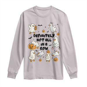 Funny Duck Ghost Halloween Long Sleeve Shirt Most Definitely Not All In A Row TS14 Ice Gray Print Your Wear