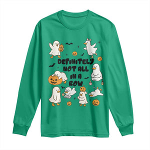 Funny Duck Ghost Halloween Long Sleeve Shirt Most Definitely Not All In A Row TS14 Irish Green Print Your Wear