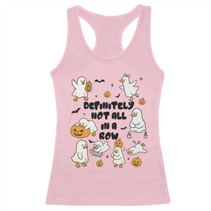 Funny Duck Ghost Halloween Racerback Tank Top Most Definitely Not All In A Row TS14 Light Pink Print Your Wear