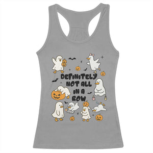Funny Duck Ghost Halloween Racerback Tank Top Most Definitely Not All In A Row TS14 Sport Gray Print Your Wear