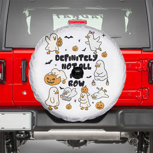 Funny Duck Ghost Halloween Spare Tire Cover Most Definitely Not All In A Row TS14 White Print Your Wear