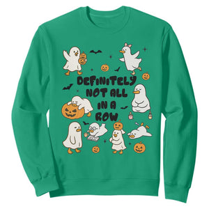 Funny Duck Ghost Halloween Sweatshirt Most Definitely Not All In A Row TS14 Irish Green Print Your Wear