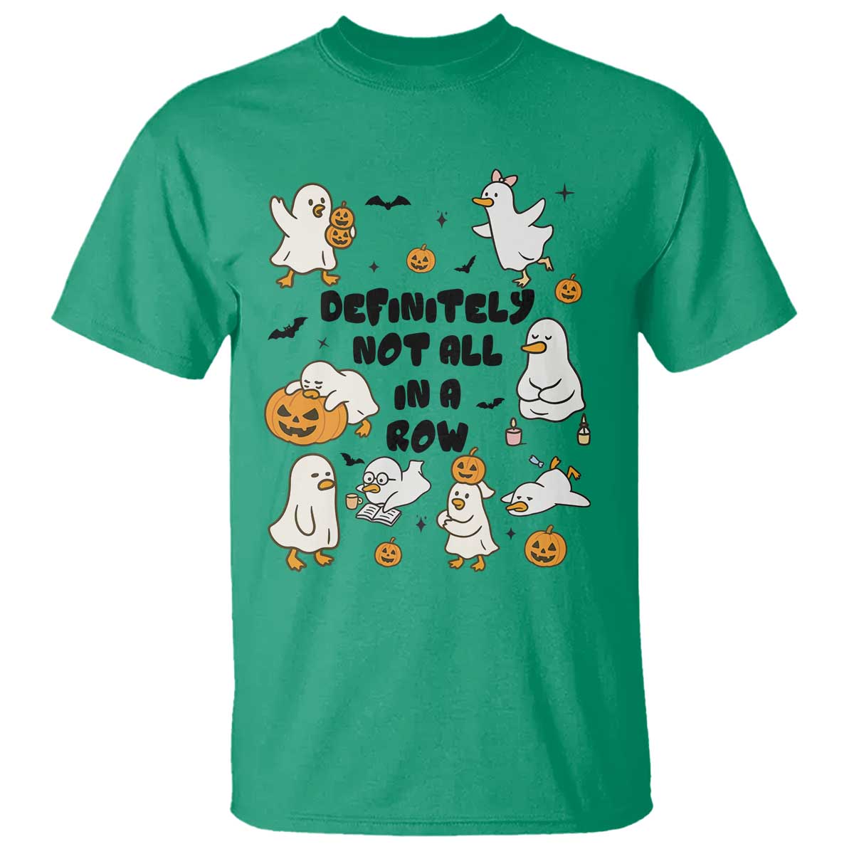 Funny Duck Ghost Halloween T Shirt Most Definitely Not All In A Row TS14 Irish Green Print Your Wear