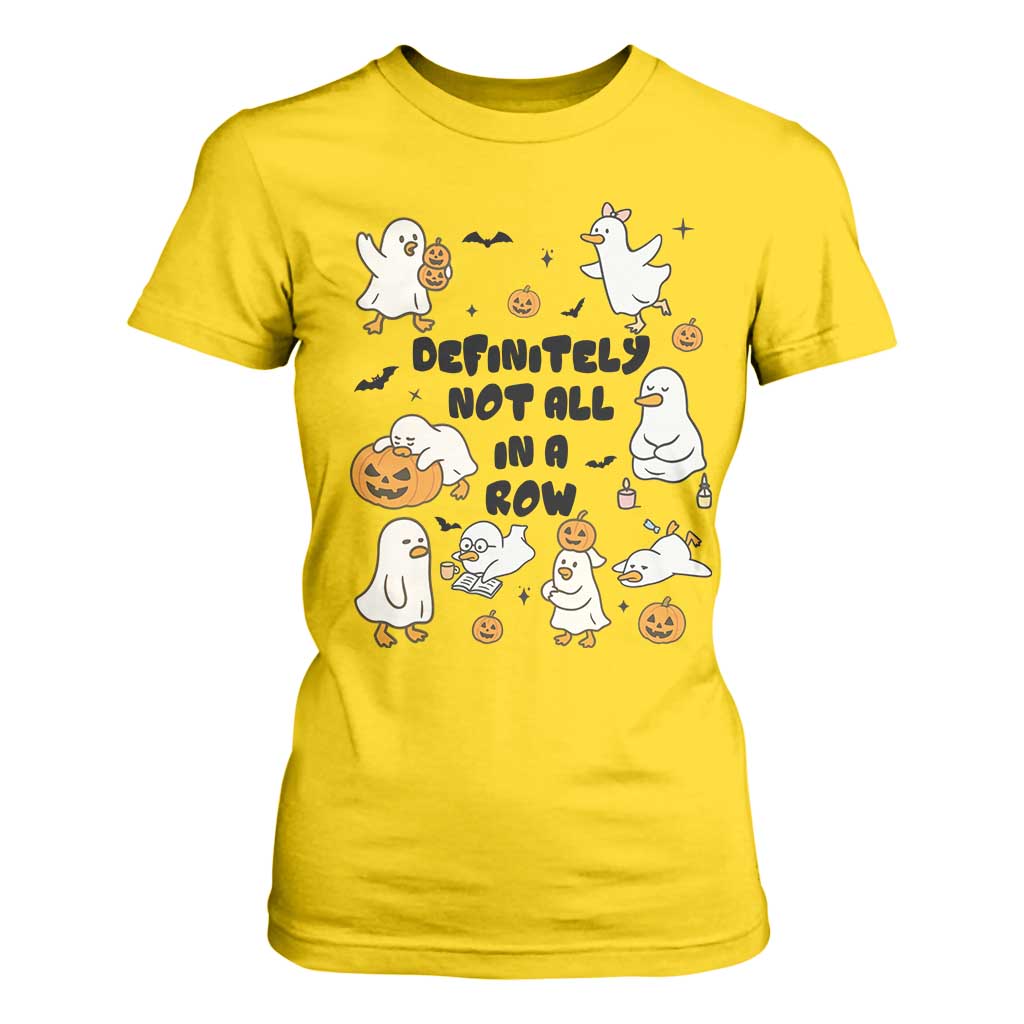 Funny Duck Ghost Halloween T Shirt For Women Most Definitely Not All In A Row TS14 Daisy Print Your Wear