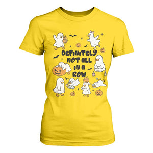 Funny Duck Ghost Halloween T Shirt For Women Most Definitely Not All In A Row TS14 Daisy Print Your Wear