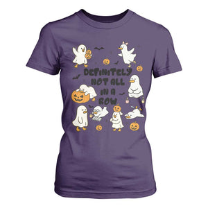 Funny Duck Ghost Halloween T Shirt For Women Most Definitely Not All In A Row TS14 Purple Print Your Wear